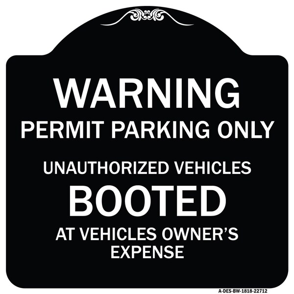 Signmission Permit Parking Only Unauthorized Vehicles Booted at Vehicle Owners Expense, A-DES-BW-1818-22712 A-DES-BW-1818-22712 - main